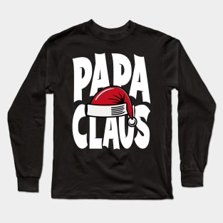 Papa Claus Family Christmas Long Sleeve T-Shirt